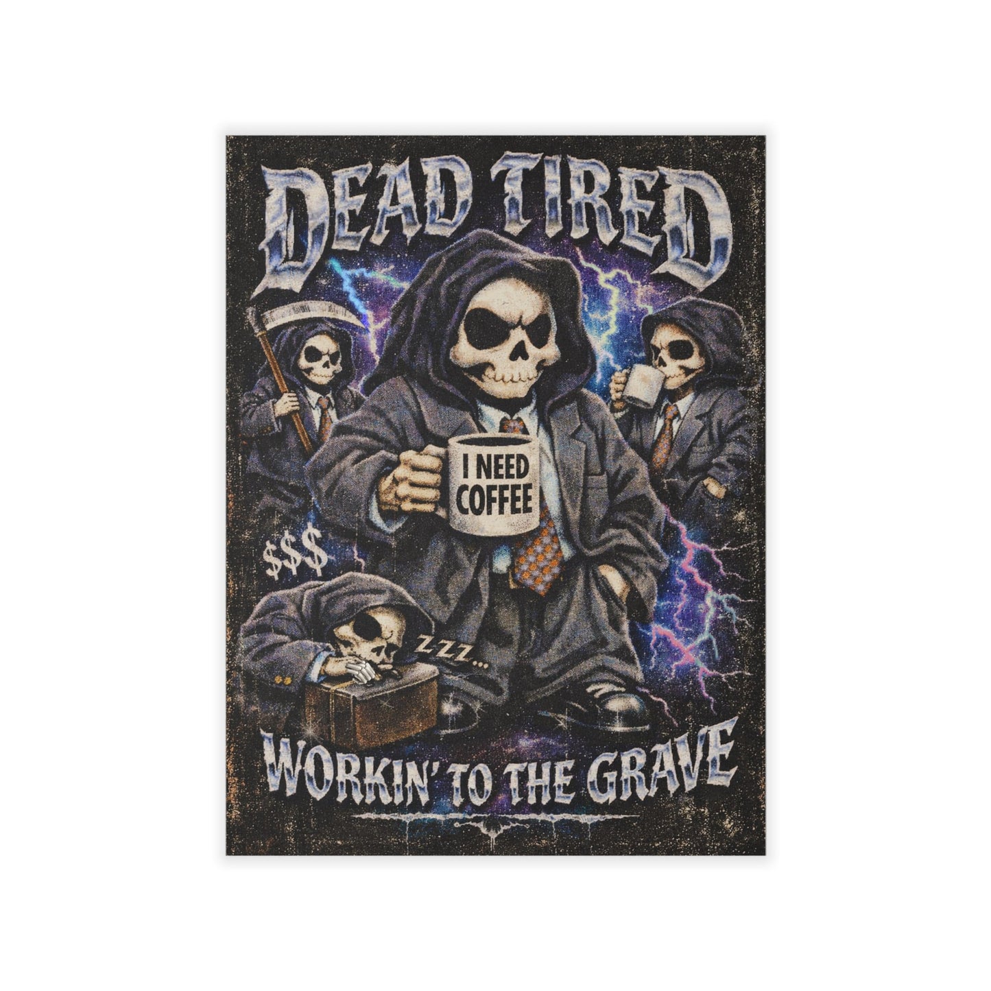 Wall Decal "Dead Tired: Workin' to the Grave" Skeleton Coffee Poster Printify
