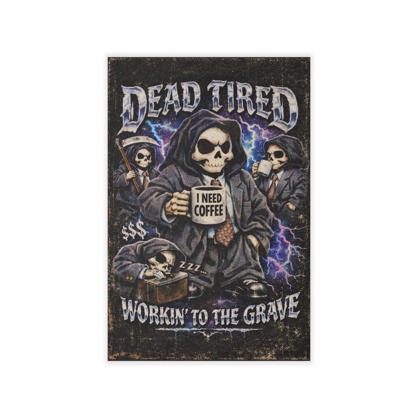 Wall Decal "Dead Tired: Workin' to the Grave" Skeleton Coffee Poster Printify