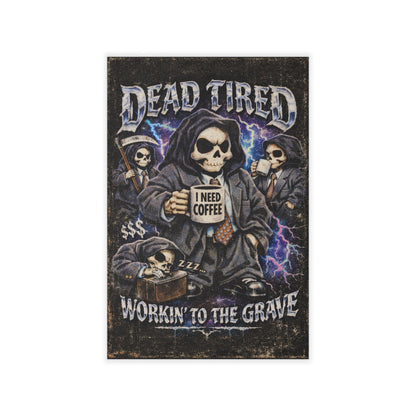 Wall Decal "Dead Tired: Workin' to the Grave" Skeleton Coffee Poster Printify